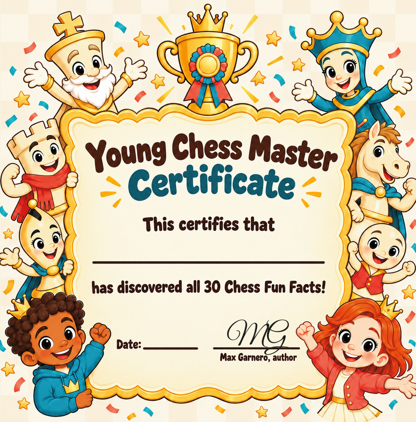 Young Chess Master Certificate. A blank line for the reader's name, then: has discovered all 30 Chess Fun Facts. Signed Max Garnero, author.